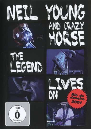 Neil Young  Crazy Horse  The Legend Lives On