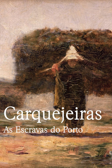 Carquejeiras  As Escravas do Porto