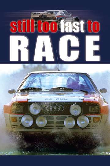 Still Too Fast to Race Poster