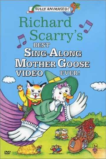 Richard Scarry's Best Sing-Along Mother Goose Video Ever!