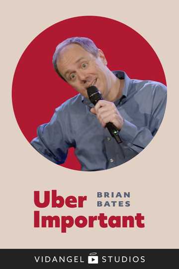 Brian Bates Uber Important