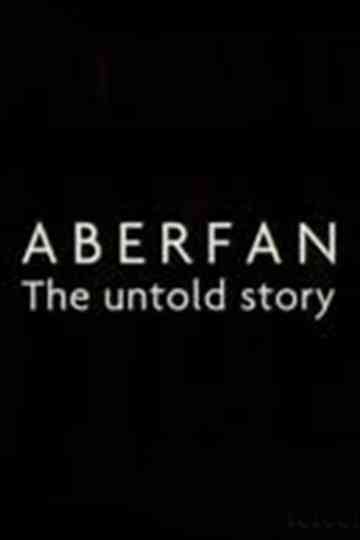 Aberfan: The Untold Story