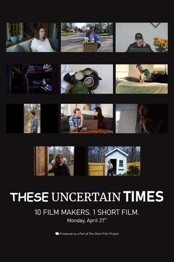 These Uncertain Times Poster