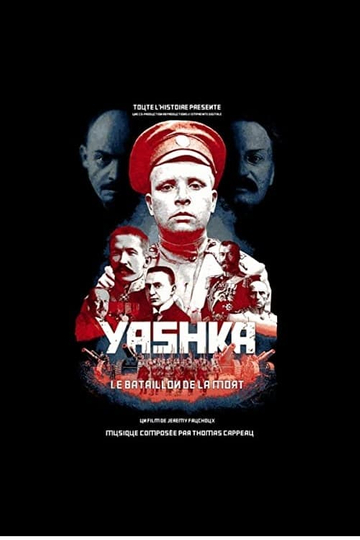 Yashka, le bataillon de la mort