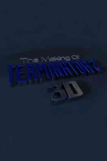 The Making of 'Terminator 2 3D'