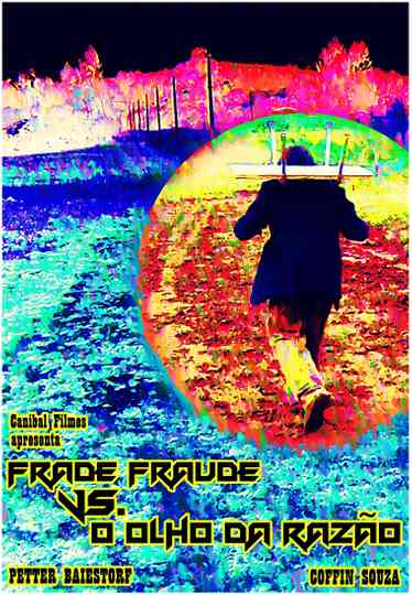 The Eye of Reason and Fraud
