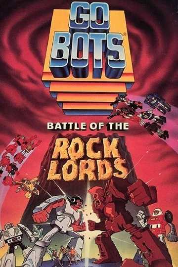 GoBots: Battle of the Rock Lords Poster