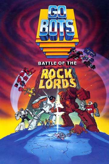 GoBots Battle of the Rock Lords Poster