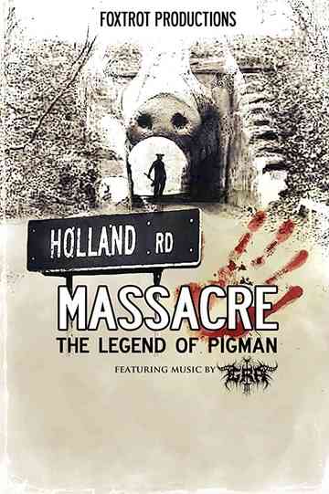 Holland Road Massacre: The Legend of Pigman Poster
