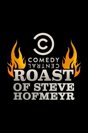 Comedy Central Roast of Steve Hofmeyr Poster