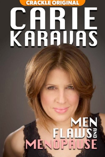 Carie Karavas Men Flaws and Menopause Poster