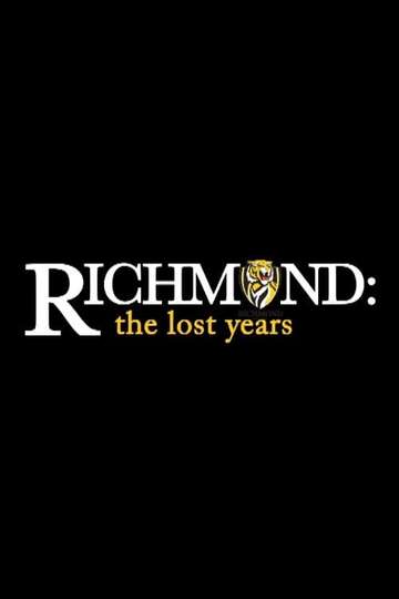 Richmond The Lost Years Poster