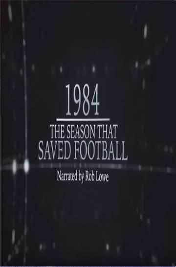 1984  The Season That Saved Football Poster