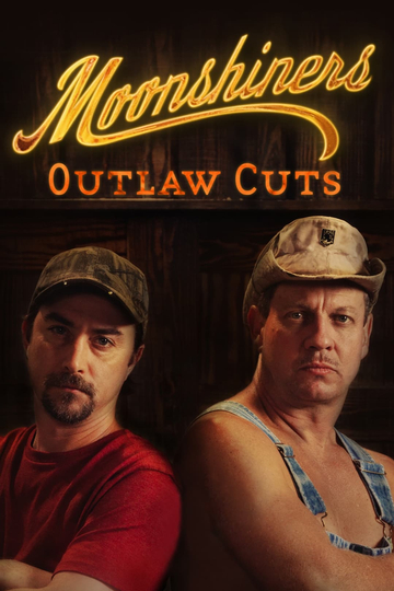 Moonshiners: Outlaw Cuts