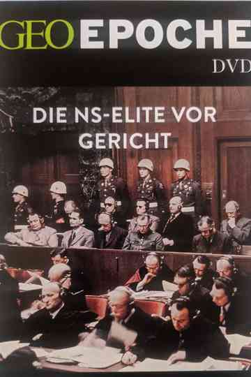 GEO Epoche - Die NS-Elite vor Gericht Poster