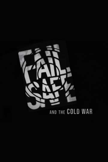 FailSafe and the Cold War Poster