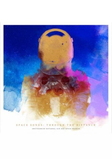 Space Songs: Through the Distance Poster