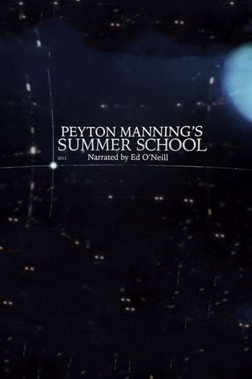 Peyton Mannings Summer School Poster