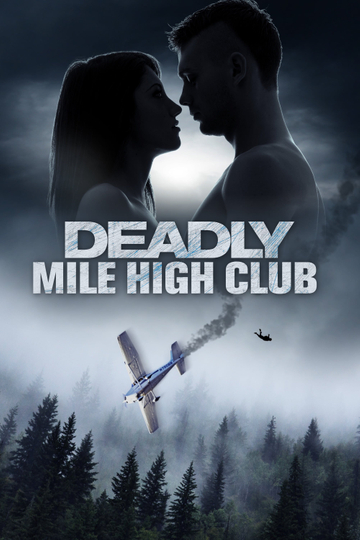 Deadly Mile High Club Poster