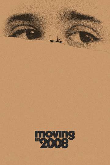 Moving in 2008 Poster