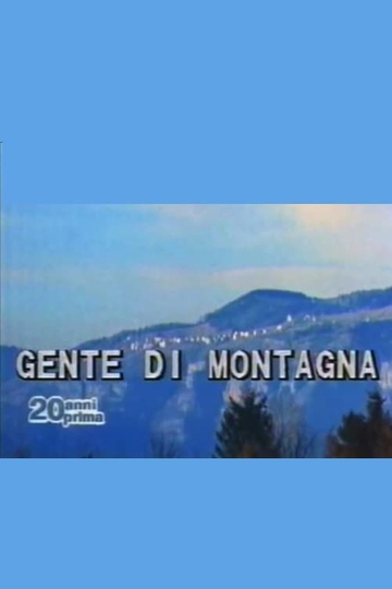 Così è andata: Gente di montagna