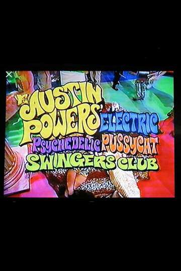 Austin Powers' Electric Psychedelic Pussycat Swingers Club Poster