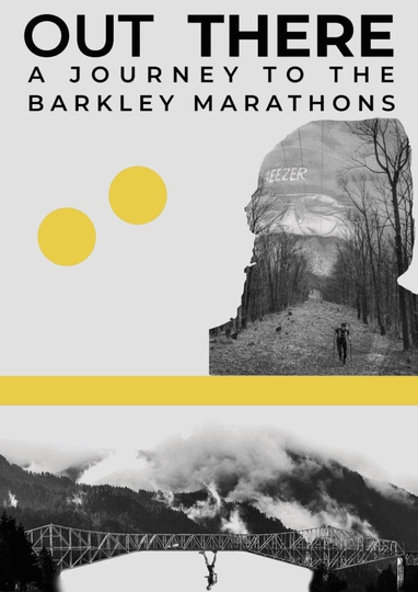 Out There  A Journey to the Barkley Marathons