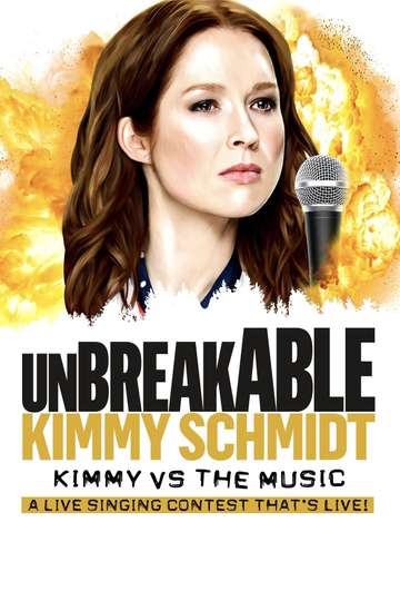 Unbreakable Kimmy Schmidt: Kimmy vs. the Music: A Live Singing Contest (That's Live) Poster