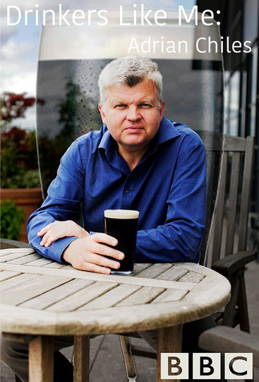 Drinkers Like Me: Adrian Chiles