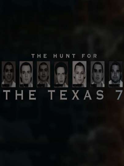 The Hunt for the Texas 7