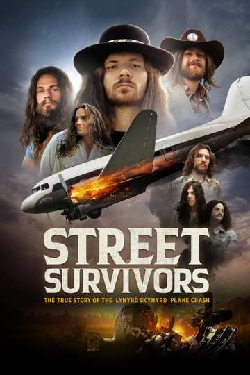 Street Survivors The True Story of the Lynyrd Skynyrd Plane Crash Poster