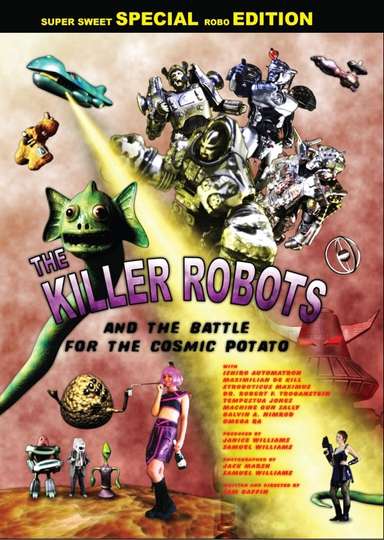 The Killer Robots and the Battle for the Cosmic Potato Poster