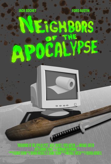 Neighbors of the Apocalypse Poster