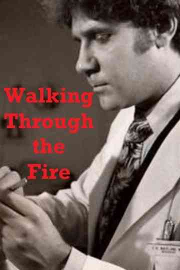 Walking Through the Fire Poster