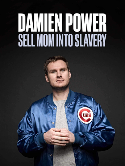 Damien Power: Sell Mum Into Slavery Poster