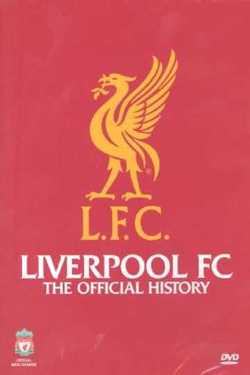 Liverpool FC The Official History