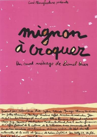 Mignon à croquer