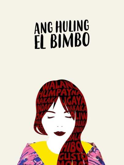 Ang Huling El Bimbo Poster