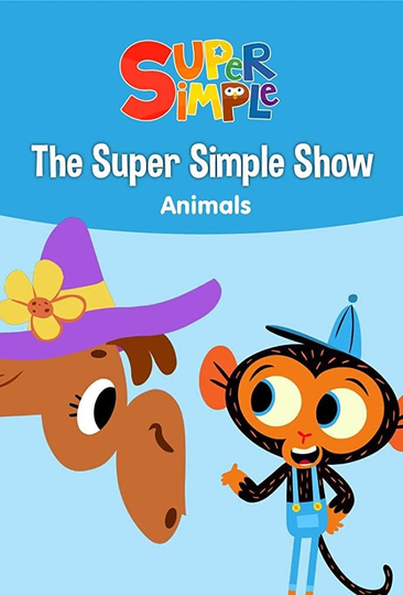 The Super Simple Show  Animals Poster