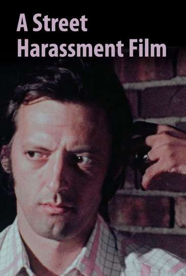 A Street Harassment Film Poster