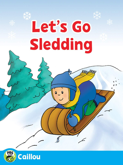 Caillou Lets Go Sledding