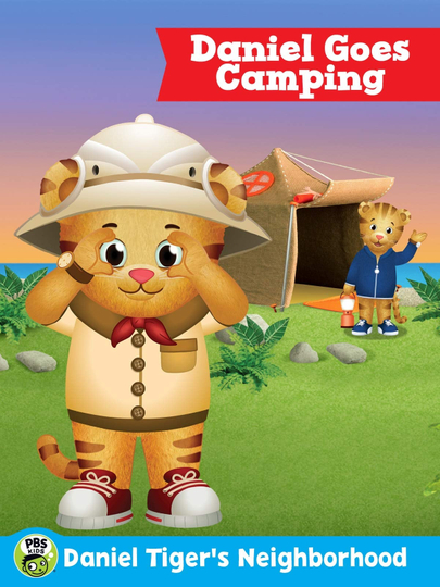 Daniel Tigers Neighborhood Daniel Goes Camping