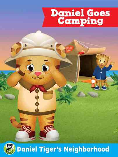 Daniel Tigers Neighborhood Daniel Goes Camping