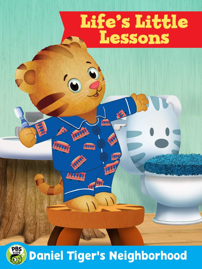 Daniel Tigers Neighborhood Lifes Little Lessons