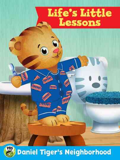 Daniel Tigers Neighborhood Lifes Little Lessons