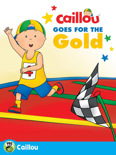 Caillou Caillou Goes for the Gold