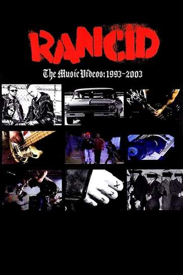 Rancid The Music Videos 19932003
