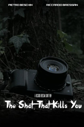 The shot that kills you Poster