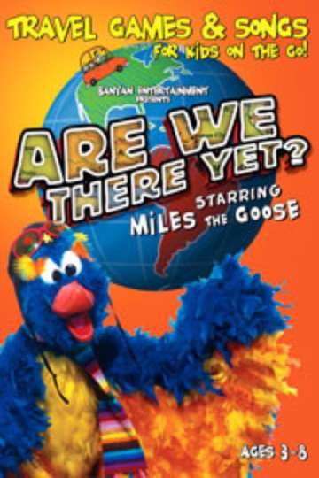 Are We There Yet Starring Miles the Goose