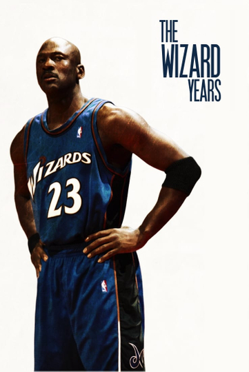 Michael Jordan The Wizard Years